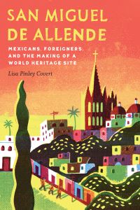 Book Cover for San Miguel De Allende by Lisa Pinley Covert