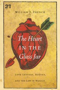 Book Cover for The Heart in the Glass Jar by William E French