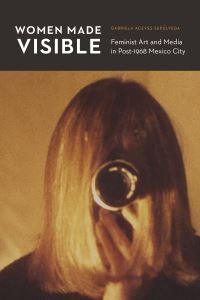 Book Cover for Women Made Visible by Gabriela Aceves Sepúlveda