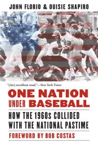 Book Cover for One Nation Under Baseball by John Florio, Ouisie Shapiro