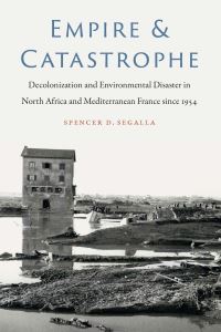 Book Cover for Empire and Catastrophe by Spencer D Segalla