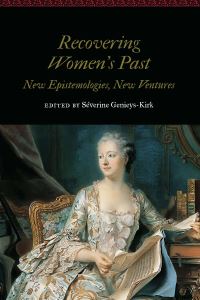 Book Cover for Recovering Women's Past by Séverine GenieysKirk
