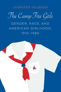 Book Cover for The Camp Fire Girls by Jennifer Helgren