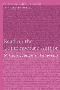 Book Cover for Reading the Contemporary Author by Alison Gibbons, Elizabeth King