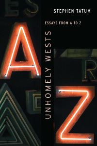 Book Cover for Unhomely Wests by Stephen Tatum