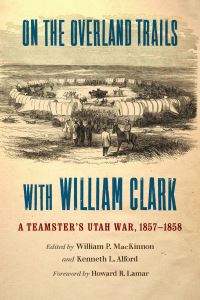 Book Cover for On the Overland Trails With William Clark by William Clark