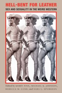 Book Cover for Hell-Bent for Leather by Kerry Fine, Michael K Johnson, Rebecca M Lush, Sara L Spurgeon