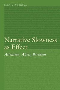 Book Cover for Narrative Slowness As Effect by Ella Mingazova