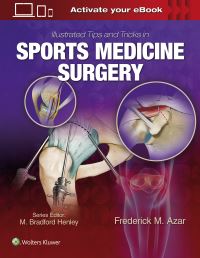 Book Cover for Illustrated Tips and Tricks in Sports Medicine Surgery by Frederick M Azar