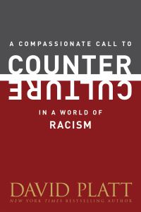 Book Cover for A Compassionate Call to Counter Culture in a World of Racism by Mark Hitchcock