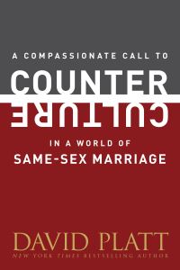 Book Cover for A Compassionate Call to Counter Culture in a World of Same-Sex Marriage by Mark Hitchcock