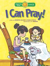 Book Cover for I Can Pray! by Jennifer Holder, Diane Stortz