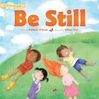 Book Cover for Be Still by Kathryn OBrien