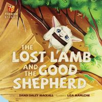 Book Cover for The Lost Lamb and the Good Shepherd by Dandi Daley Mackall