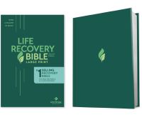 Book Cover for NLT Life Recovery Bible, Second Edition, Large Print (Hardcover) by Tyndale