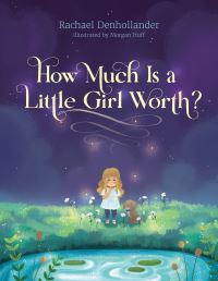 Book Cover for How Much Is a Little Girl Worth? by Rachael Denhollander