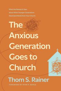 Book Cover for The Anxious Generation Goes to Church by 