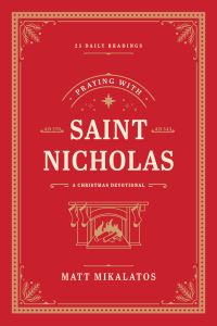Book Cover for Praying With Saint Nicholas by Matt Mikalatos