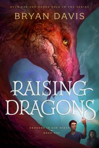 Book Cover for Raising Dragons by Bryan Davis