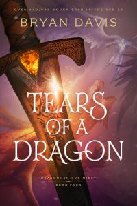 Book Cover for Tears of a Dragon by Bryan Davis