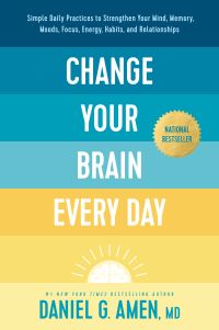 Book Cover for Change Your Brain Every Day by Daniel G Amen