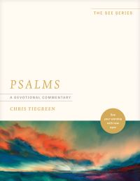 Book Cover for Psalms: A Devotional Commentary by Chris Tiegreen