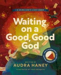 Book Cover for Waiting on a Good, Good God by Audra Haney