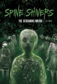 Book Cover for The Screaming Bridge by J A Darke, Brandon Terrell, Nelson Evergreen