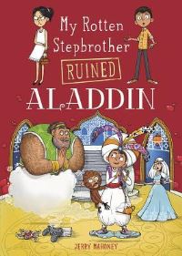 Book Cover for My Rotten Stepbrother Ruined Aladdin by Jerry Mahoney