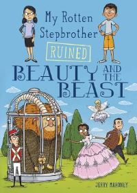 Book Cover for My Rotten Stepbrother Ruined Beauty and the Beast by Jerry Mahoney