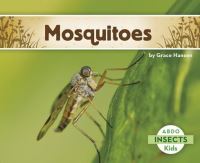 Book Cover for Mosquitoes by Grace Hansen