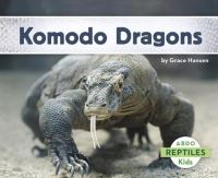 Book Cover for Komodo Dragons by Grace Hansen