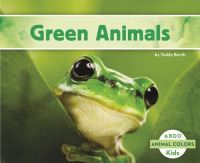 Book Cover for Green Animals by Grace Hansen