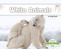 Book Cover for White Animals by Grace Hansen