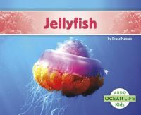 Book Cover for Jellyfish by Grace Hansen