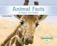 Book Cover for Animal Facts to Make You Smile! by Grace Hansen