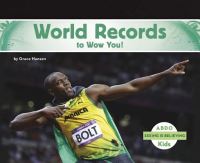Book Cover for World Records to Wow You! by Grace Hansen