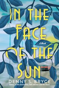 Book Cover for In the Face of the Sun by Denny S Bryce
