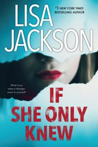 Book Cover for If She Only Knew by Lisa Jackson
