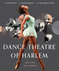 Book Cover for Dance Theatre of Harlem by Judy Tyrus, Paul Novosel