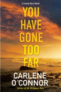 Book Cover for You Have Gone Too Far by Carlene OConnor