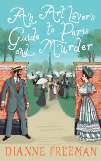 Book Cover for Art Lover's Guide to Paris and Murder, An by Dianne Freeman