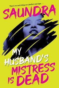 Book Cover for My Husband's Mistress Is Dead by Saundra