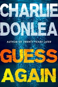 Book Cover for Guess Again by Charlie Donlea