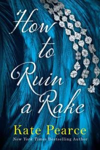 Book Cover for How to Ruin a Rake by Kate Pearce