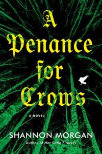 Book Cover for Penance for Crows, A by Shannon Morgan