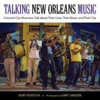 Book Cover for Talking New Orleans Music by Burt Feintuch, Gary Samson