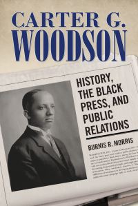 Book Cover for Carter G. Woodson by Burnis Reginald Morris