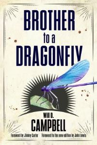 Book Cover for Brother to a Dragonfly by Will D Campbell, Jimmy Carter, John Lewis