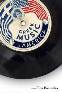 Book Cover for Greek Music in America by Tina Bucuvalas